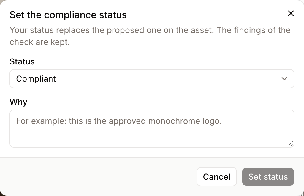 Setting another compliance status than the proposed one, with the reason