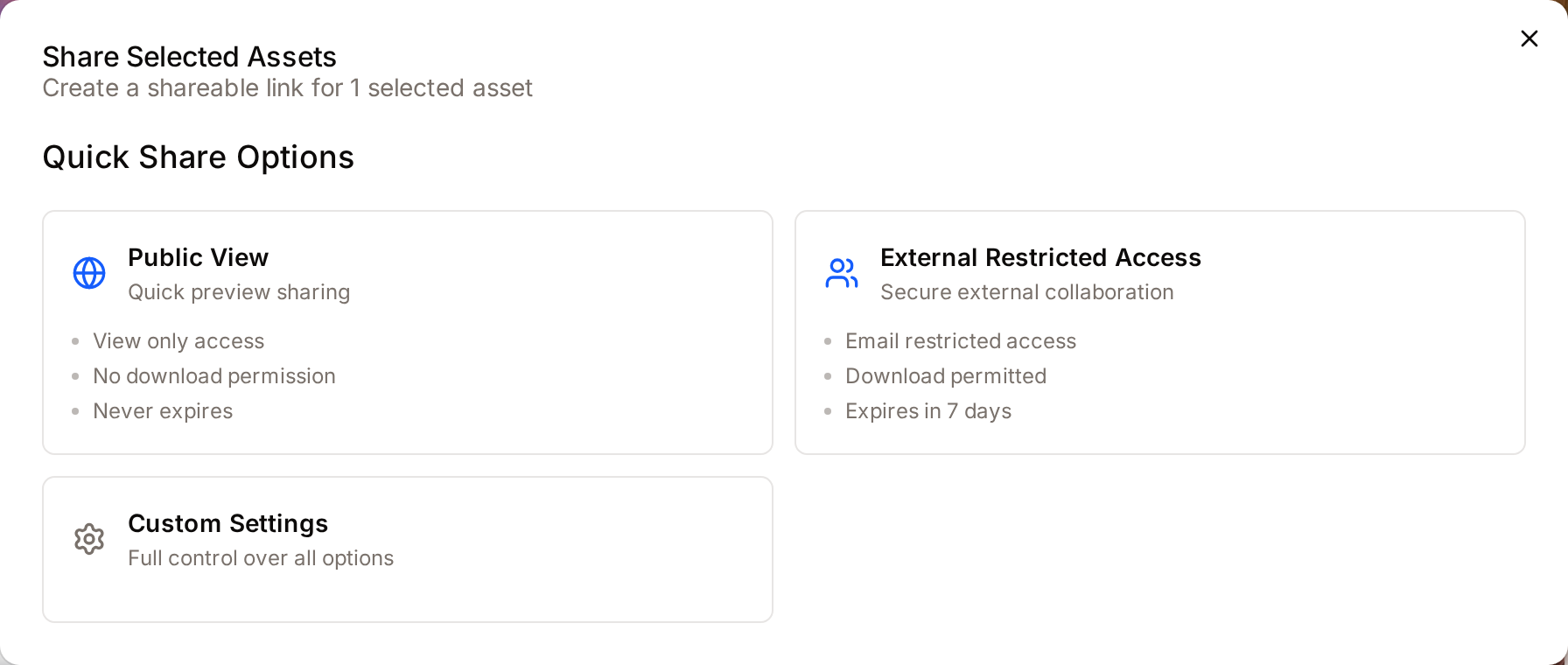 The Share Selected Assets dialog with the Quick Share Options: Public View, External Restricted Access and Custom Settings